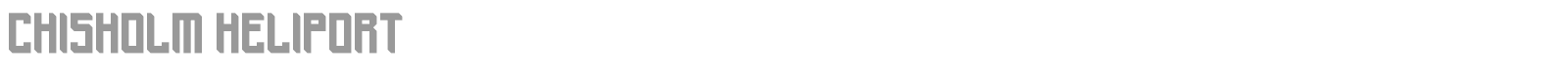Chisholm Heliport font preview